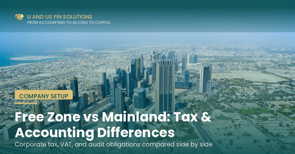 Free zone versus mainland UAE company tax and accounting comparison